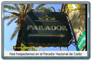 Nos hospedamos en el Parador Nacional de Cadiz