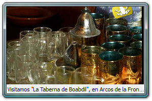 Visitamos "La Taberna de Boabdil", en Arcos de la Frontera.
