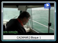 CAZAMAR2 Bloque 1