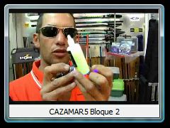 CAZAMAR5 Bloque 2